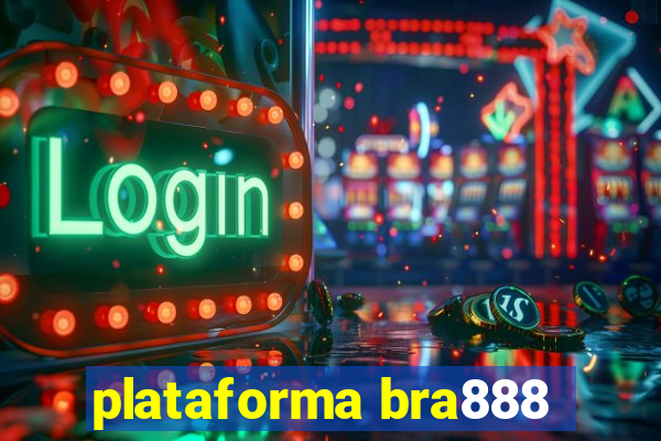 plataforma bra888