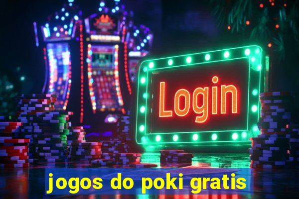 jogos do poki gratis