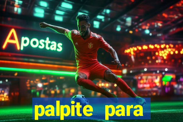 palpite para corujinha de hoje