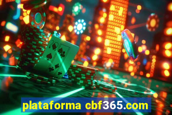plataforma cbf365.com