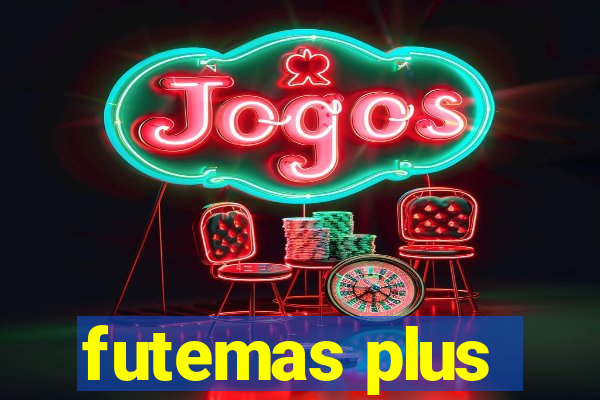 futemas plus