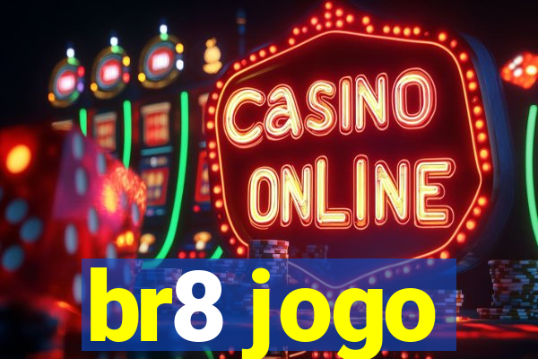 br8 jogo