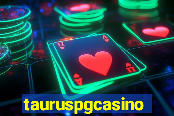 tauruspgcasino