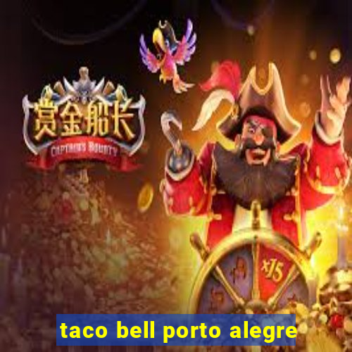 taco bell porto alegre