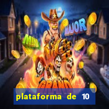 plataforma de 10 reais bet
