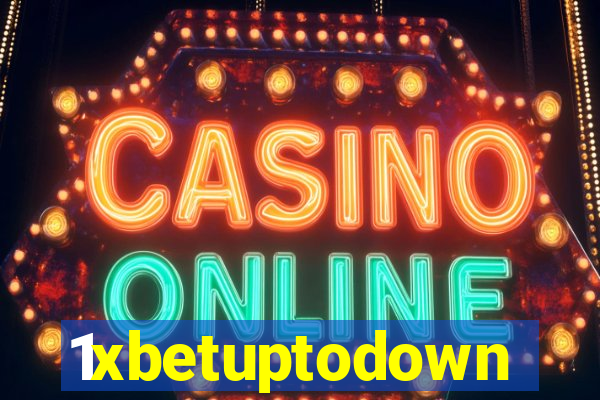 1xbetuptodown