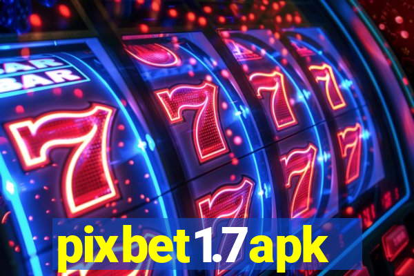 pixbet1.7apk