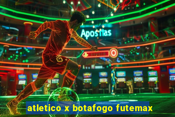 atletico x botafogo futemax