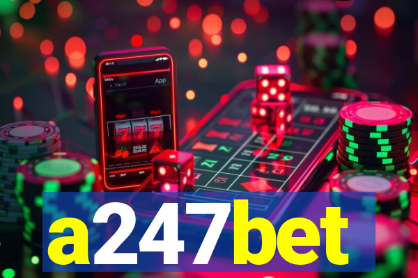 a247bet