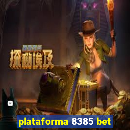 plataforma 8385 bet