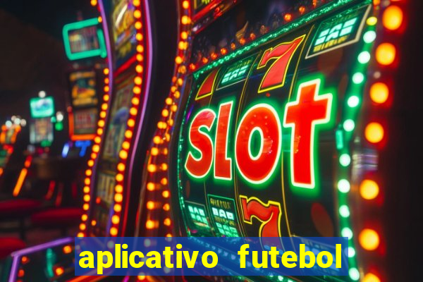 aplicativo futebol da hora 3.7