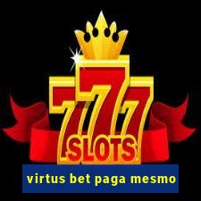 virtus bet paga mesmo