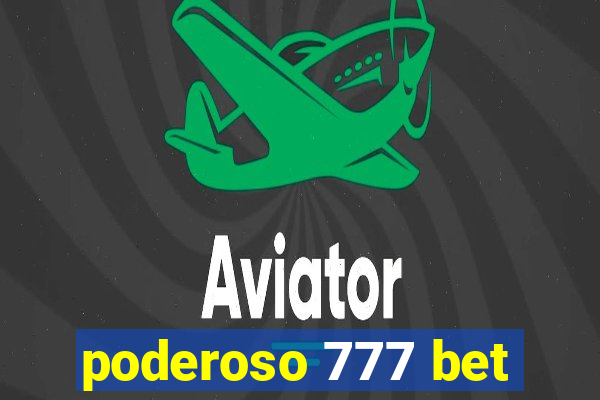 poderoso 777 bet