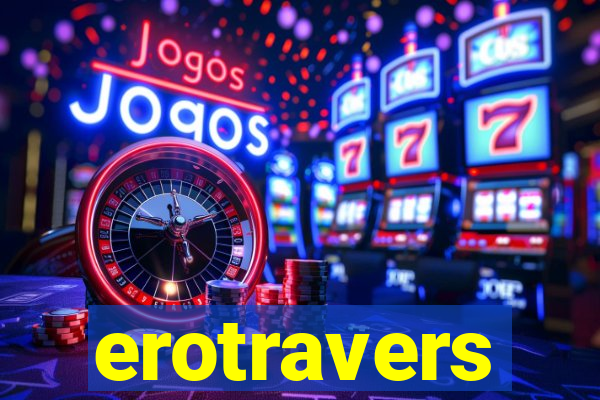 erotravers