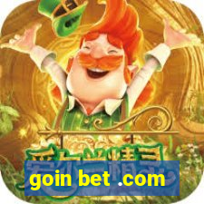 goin bet .com