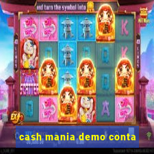 cash mania demo conta