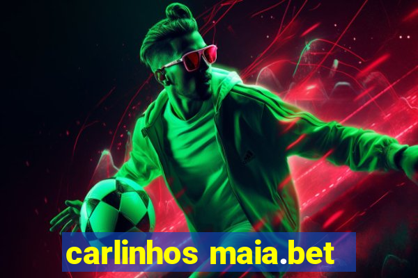 carlinhos maia.bet