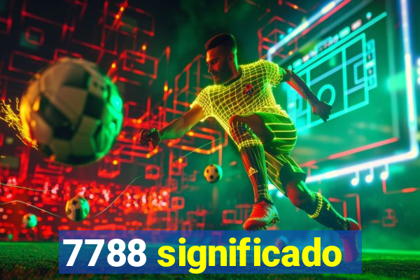 7788 significado