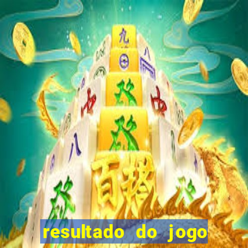 resultado do jogo do bicho da poderosa do vale do assu