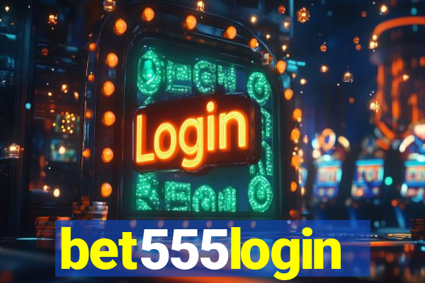 bet555login