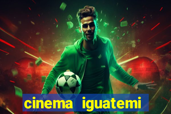 cinema iguatemi porto alegre