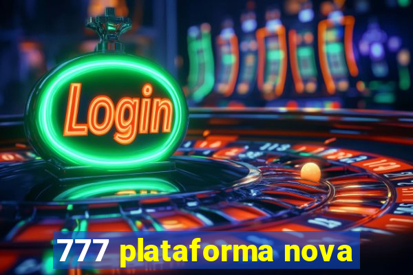 777 plataforma nova