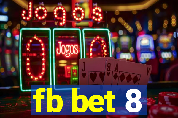 fb bet 8