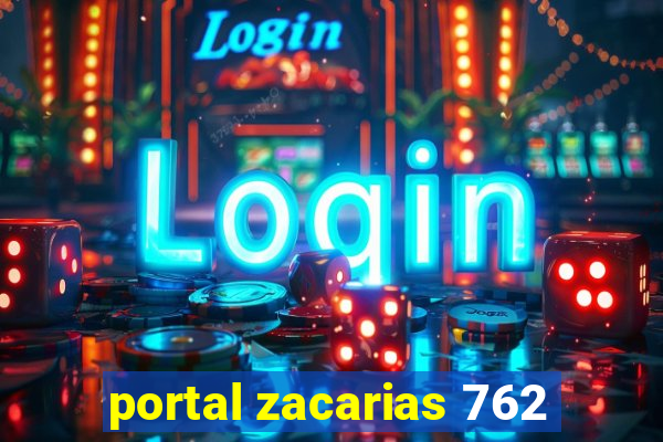 portal zacarias 762