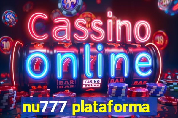 nu777 plataforma