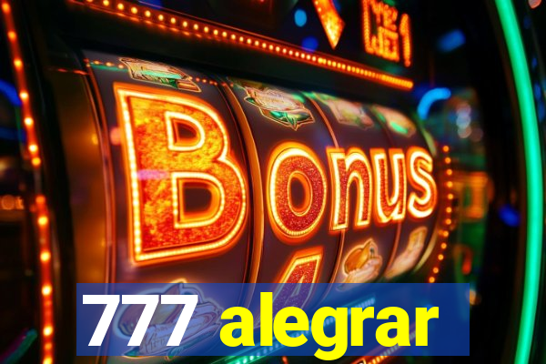 777 alegrar