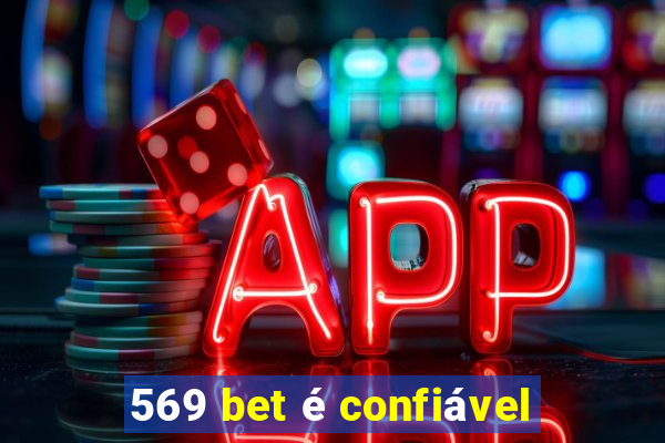 569 bet é confiável