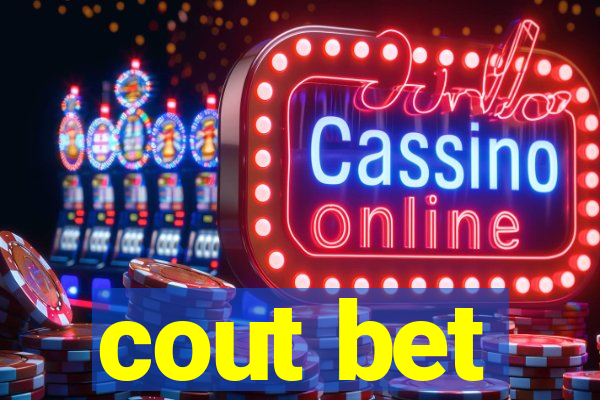 cout bet