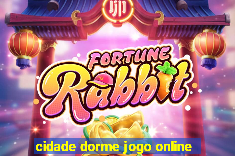 cidade dorme jogo online