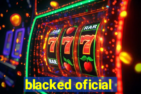blacked oficial