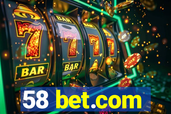 58 bet.com