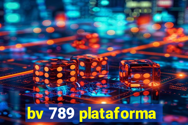 bv 789 plataforma
