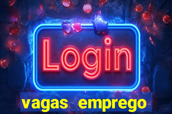 vagas emprego fazenda boa vista porto feliz