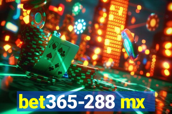 bet365-288 mx