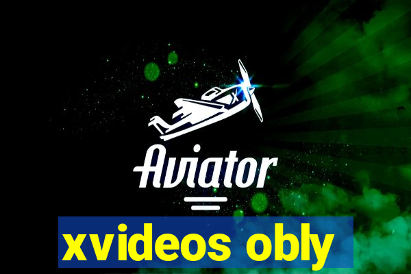 xvideos obly
