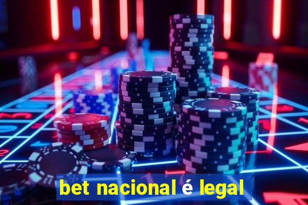bet nacional é legal