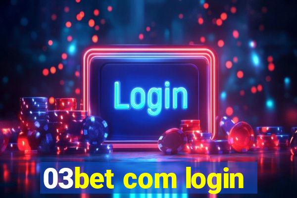 03bet com login