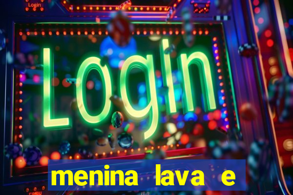 menina lava e menino gelo 360