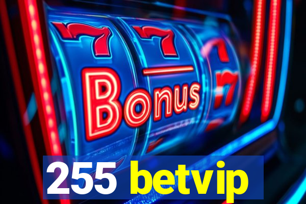255 betvip