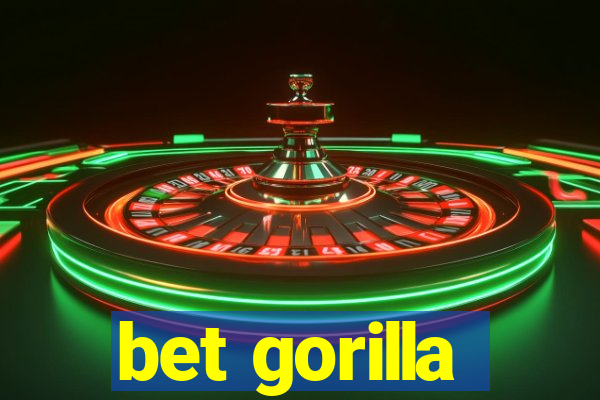 bet gorilla