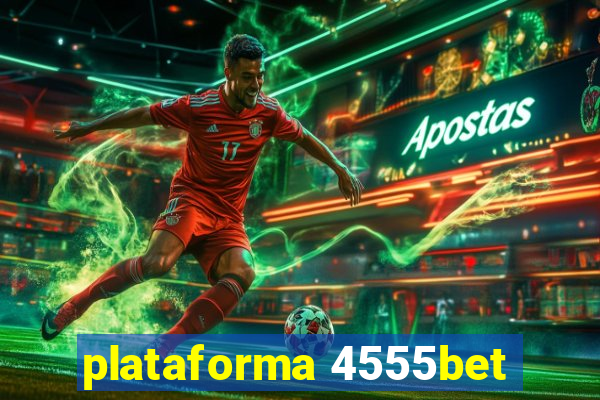 plataforma 4555bet