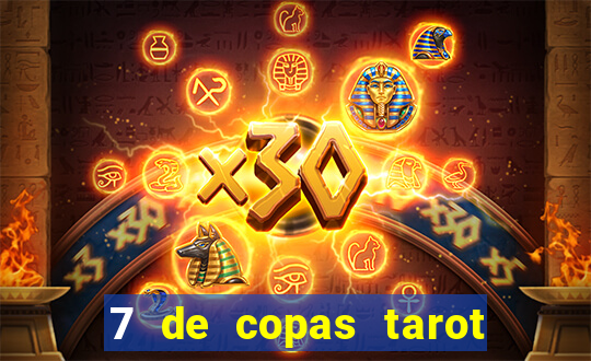 7 de copas tarot significado amor
