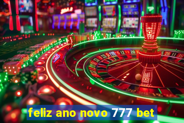 feliz ano novo 777 bet
