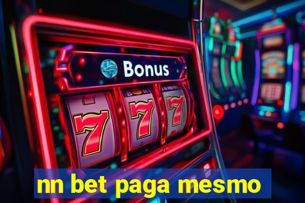nn bet paga mesmo