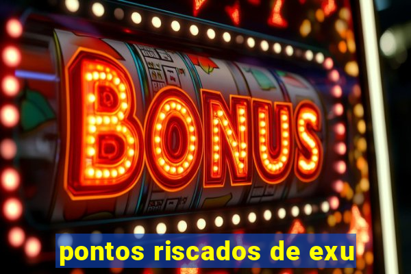 pontos riscados de exu