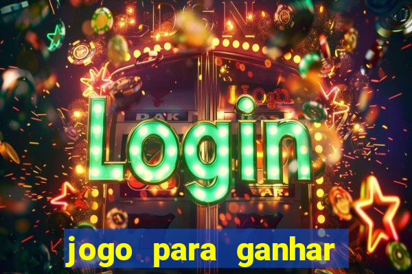 jogo para ganhar dinheiro no pix sem depositar nada